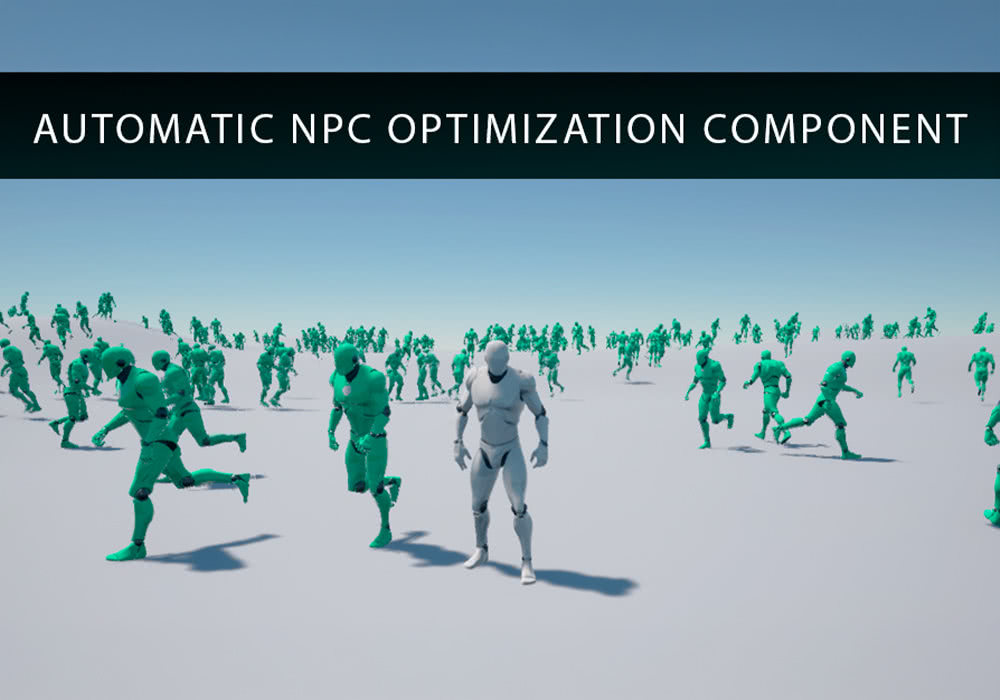 UE4.27～5.7虚幻插件 NPC Optimizator - automatic optimize NPC for you game v1.6.6 游戏角色自动优化工具-云鲸网