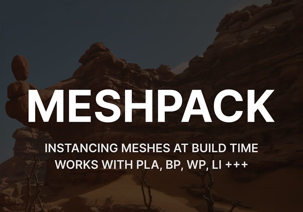 UE5.5～5.7虚幻5插件 MeshPack v3.1.0 静态网格体自动实例化游戏优化工具-云鲸网